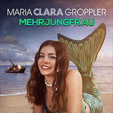 Maria Clara Groppler - Mehrjungfrau 05.03.2026 Alte Mälzerei Regensburg
