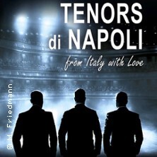 Tenors di Napoli ...from Italy with Love Straubing