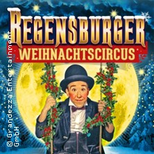 10. Regensburger Weihnachtscircus - Jubiläumsprogramm 26.12.2026 Dultplatz am Europakanal