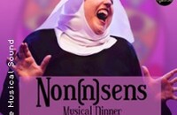 Non(n)sens - Das Musical Dinner - inkl. 3-Gang-Menü