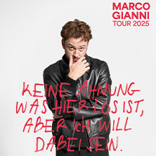Marco Gianni - Keine Ahnung was hier los ist, aber ich will dabei sein 28.11.2025 Kolpinghaus Regensburg