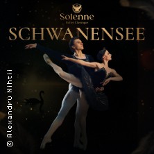 Schwanensee - Solenne Ballet Classique 06.11.2026 MarinaForum Regensburg