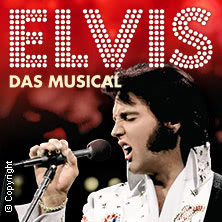 Elvis - Das Musical 19.04.2026 Auditorium Maximum Regensburg