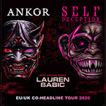 Self Deception & Ankor Co-Headlinetour 2026 Support: Lauren Babic
