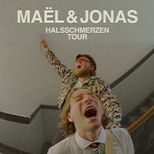Maël & Jonas - Halsschmerzen Tour 2027 08.04.2027 Alte Mälzerei Regensburg