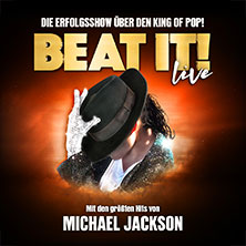 BEAT IT! - Die Erfolgsshow über den King of Pop! 12.03.2027 Auditorium Maximum Regensburg