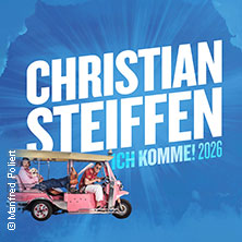 Christian Steiffen - Ich komme! Open Air 2026 18.07.2026 Prüfeninger Schlossgarten