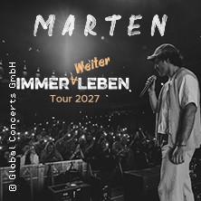 Marten - Immer weiter Leben Tour 2027 24.04.2027 Eventhall-Airport