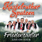 Kastelruther Spatzen - Friedensadler - Live On Tour 2026