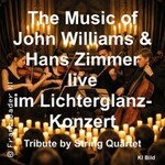 Music of John Williams & Hans Zimmer im Lichterglanz Tribute by String Quartet