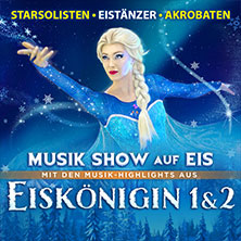 Eiskönigin 1 & 2 - Musik Show auf Eis 20.03.2027 das Stadtwerk.Donau-Arena