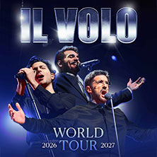 Il Volo - World Tour 2027 12.07.2027 Schloss St. Emmeram Thurn und Taxis
