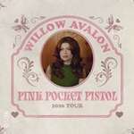 Willow Avalon - The Pink Pocket Pistol Tour