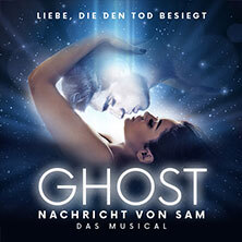 GHOST - NACHRICHT VON SAM - Das Musical Regensburg