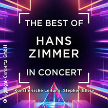 The Best of Hans Zimmer in Concert Regensburg