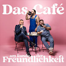 Das Café am Rande der Freundlichkeit - Live 2025 Regensburg